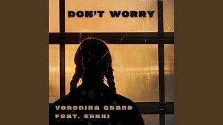 Don't Worry (feat. Erkki)