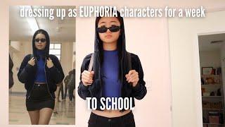 DRESSING UP AS EUPHORIA CHARACTERS FOR A WEEK TO SCHOOL