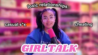 Lets Talk Casual S*x (Toxic Relationships, Cheating + More)