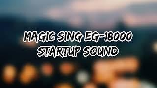 Magic Sing EG-18000 Startup Sound for Yza Abellanosa (Clear Version)