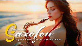 Las 30 mejores canciones de saxofón / Melodias Mas Romanticas Instrumentales