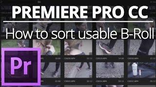 How to sort usable B-Roll 