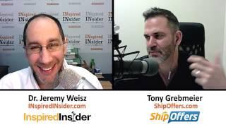 Tony Grebmeier of ShipOffers on InspiredInsider - Entrepreneur Interviews with Dr. Jeremy Weisz