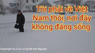 Anh Việt Kiều Mỹ phải lội bộ dưới bão tuyết để đi làm | chắc tui về Việt Nam quá