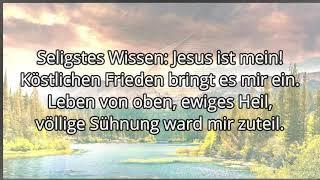 Seligstes Wissen, Jesus ist mein TEXT