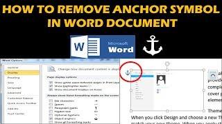 HOW TO REMOVE ANCHOR SYMBOL IN WORD DOCUMENT