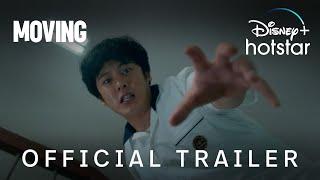 Moving | Official Trailer | Disney+ Hotstar Indonesia