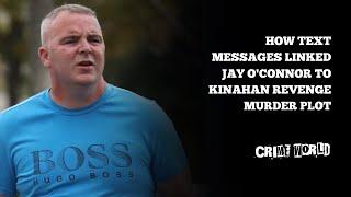 How text messages linked Jay O'Connor to Kinahan revenge murder plot