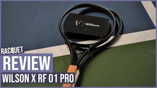 Wilson x RF 01 Pro Racquet Impressions/Review