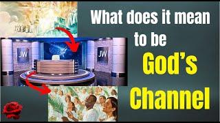 How do Jehovah's Witnesses claim to act as God's channel?