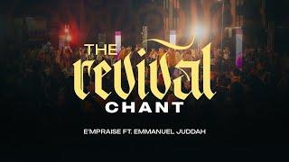 The Revival Chant | E'mPraise Inc