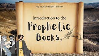 Introduction to the Prophetic Books