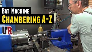 Bat Machine IN-DEPTH Chambering Discussion/Demo with Bruce Thom