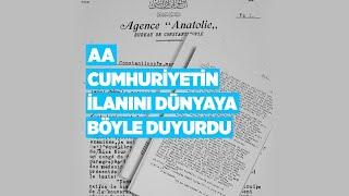 Anadolu Ajansı, Cumhuriyet'in ilanını dünyaya böyle duyurdu