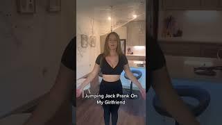 Jumping Jack Prank On My Girlfriend #shorts