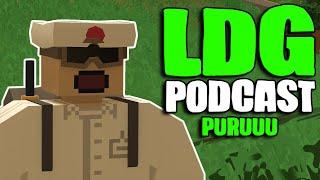 LDG Podcast - Episode 1 - Puruuu (Unturned Podcast)