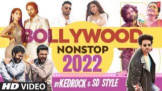 Bollywood Nonstop 2022 | KEDROCK & SD Style | Non Stop Party Songs | New Year Songs 2023