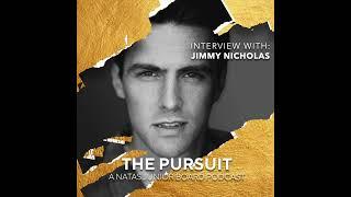 The Actor's Pursuit with Jimmy Nicholas - The Pursuit Podcast S3E7