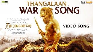 Thangalaan War Song - Video Song (Tamil) | Thangalaan | Chiyaan Vikram | Pa Ranjith | GVPrakashKumar