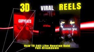 How To Actually Edit 3D Viral Instagram Reels Like Houston Kold