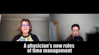 A physician's new rules of time management