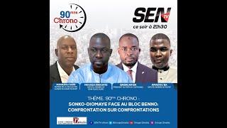 90 MN CHRONO: SONKO-DIOMAYE FACE AU BLOC BENNO: CONFRONTATION SUR CONFRONTATIONS