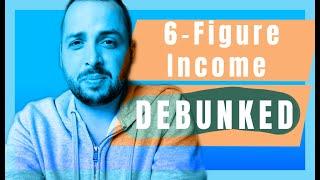 Debunking The 6 Figure Salary - Do You Actually Need To Make 6 Figures?