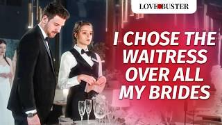 I Chose The Waitress Over All My Brides | @DramatizeMe.Special​