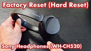 Sony WH-CH520 Headphones: How to Factory Reset (Hard Reset) Problems Connecting or Pairing? FIXED!