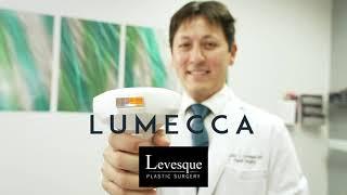 Introducing Lumecca to Levesque Plastic Surgery