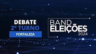 [AO VIVO] Eleições 2024: Debate na Band dos Candidatos à Prefeitura de Fortaleza (2º Turno)