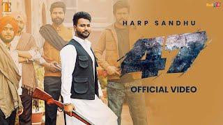 47 (Official Music Video) | Harp Sandhu | Latest Punabi Song 2025 | Tufang Entertainment