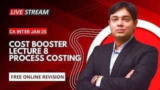 COST BOOSTER LECTURE 8 PROCESS & OPERATION COSTING