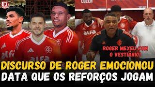 INTER: O DISCURSO DE ROGER QUE EMOCIONOU O VESTIÁRIO! VEJA | SAIBA A DATA DE ESTREIA DOS REFORÇOS