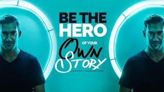 Be The Hero Of Your Own Story - Motivational Video Ft. Lewis Howes