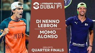 QUARTER-FINALS | Di Nenno/Lebron VS Momo Gonzalez/Alonso | Premier Padel | Dubai P1 | Highlights