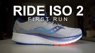 Saucony Ride Iso 2 - First Run