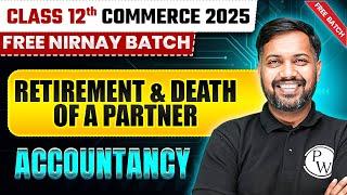 Retirement & Death of a Partner | Accountancy | Class 12th Commerce