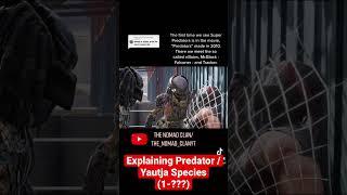 Explaining the Predator / Yautja Species (Pt.1) #predator #superpredator #thenomadclan