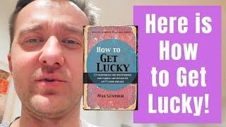  How to Get Lucky by Max Gunther Book Review