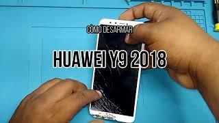 Còmo desarmar Huawei Y9 2018