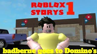 badberne goes To Domino's - ROBLOX STORY