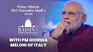 PM Shri Narendra Modi attends Raisina Dialogue with PM Giorgia Meloni of Italy | PM Modi Live