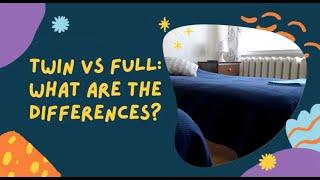 Twin vs Full (Double) Bed: Main Differences (Which Is Better For You)