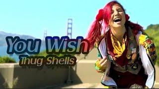 You Wish (Official Music Video)