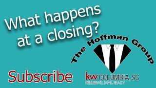 What happens at a real estate closing?