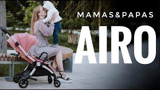 Mamas and Papas AIRO - большой обзор коляски