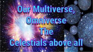 Starseed Origins: Parallel Souls, Multiverses, the Omniverse, Celestial Souls