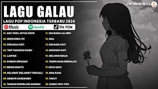 Playlist Lagu Galau Paling Viral 2024 - Aku Yang Jatuh Cinta, Sekecewa Itu | Lagu Pop Indonesia