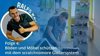 Böden und Möbel schützen mit dem scratchnomore Gleitersystem | Ralfs Rat Folge 4